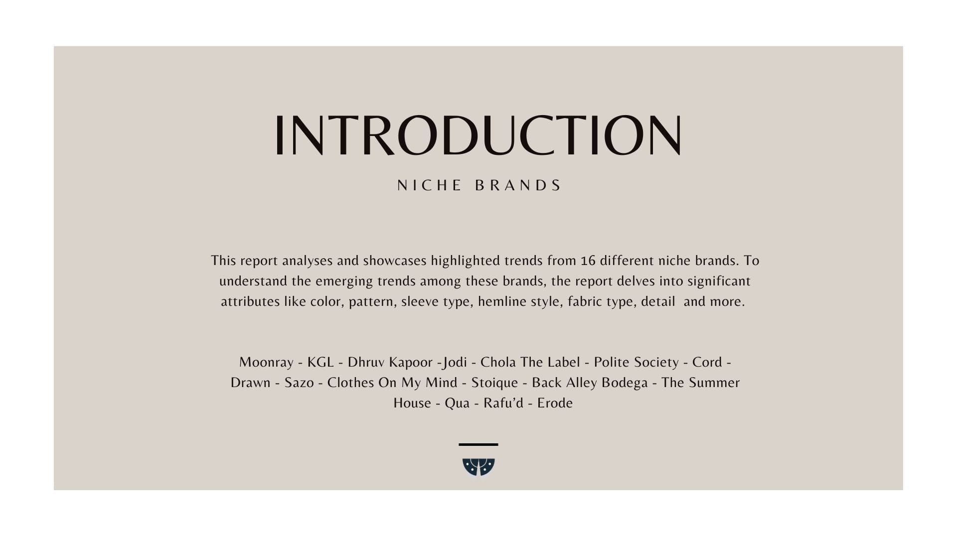 Trend Report -                           Indian Niche Brands