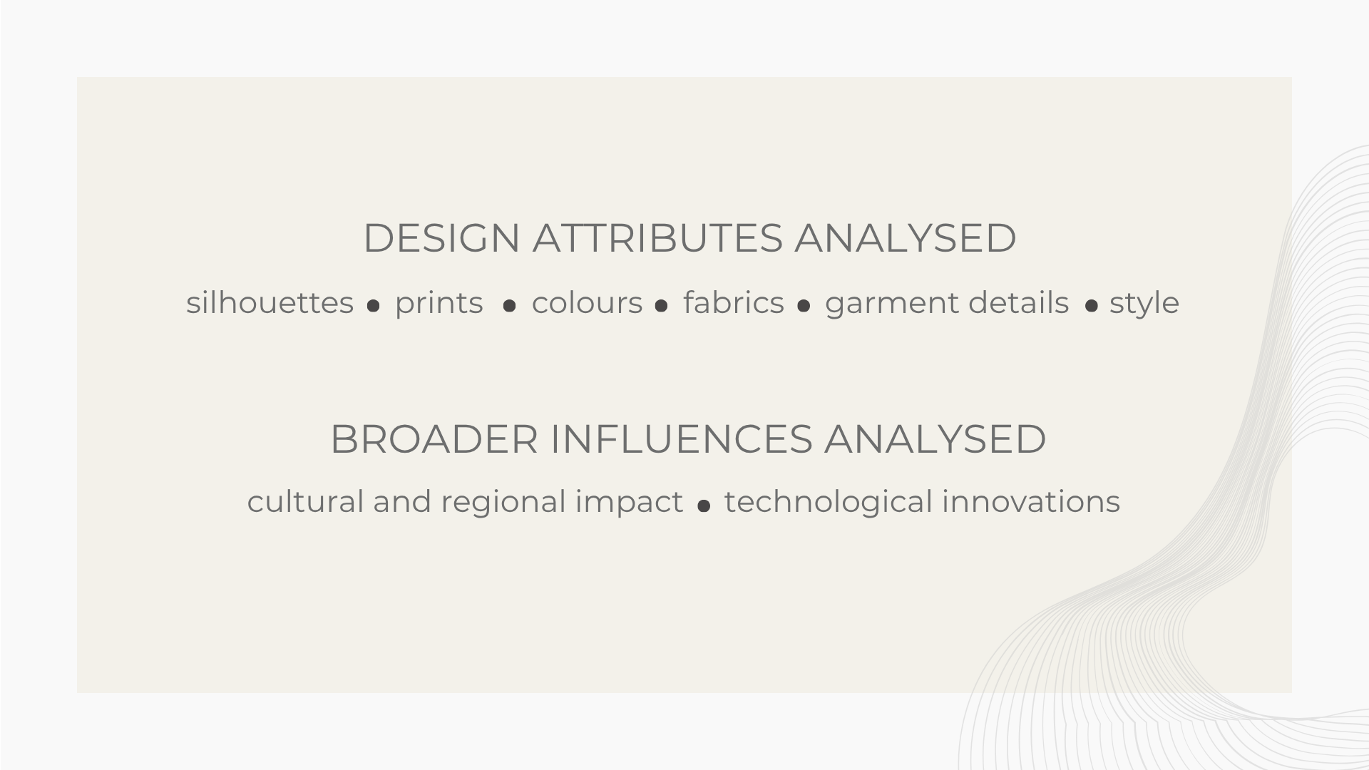 Design Attributes and Borader Influences