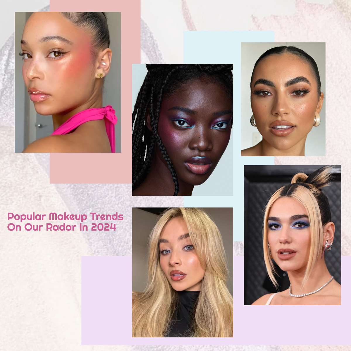 Popular Makeup Trends On Our Radar In 2024