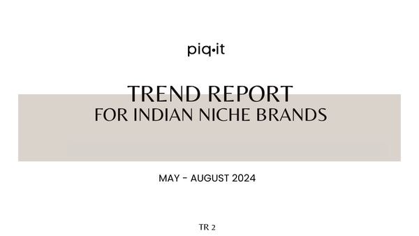 Trend Report 2 -                       
Indian Niche Brands